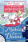 M-C Beaton - La saison des débutantes Tome 5 : Maria la divine.