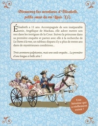 Elisabeth, princesse à Versailles  Coffret en 3 volumes : Tome 1, Le secret de l'automate ; Tome 2, Le cadeau de la reine ; Tome 3, La dame en rose