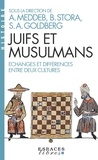 Abdelwahab Meddeb et Benjamin Stora - Juifs et musulmans - Echanges et différences entre deux cultures.