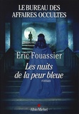 Eric Fouassier - Le bureau des affaires occultes Tome 3 : Les nuits de la peur bleue.