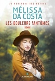 Mélissa Da Costa - Les douleurs fantômes.