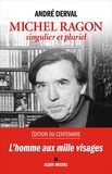 André Derval - Michel Ragon, singulier et pluriel.