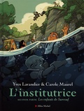 Yves Lavandier et Carole Maurel - L'institutrice Tome 2 : Les Enfants de Surcouf.