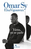 Omar Sy et Elsa Vigoureux - Viens, on se parle.