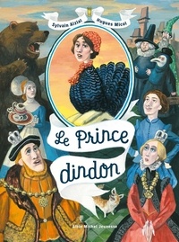 Sylvain Alzial et Hugues Micol - Le Prince Dindon.