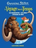 Geronimo Stilton - Le Voyage dans le Temps  : Les mammouths, les grecs, Léonard de Vinci.