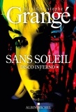 Jean-Christophe Grangé - Sans soleil Tome 1 : Disco inferno.