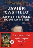 Javier Castillo - La petite fille sous la neige.