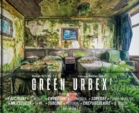 Romain Veillon - Green urbex - Le monde sans nous Volume 2.