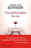 Pierre-Yves Quiviger - Une philosophie du vin.