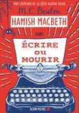 M-C Beaton - Hamish Macbeth Tome 20 : Ecrire ou mourir.