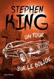 Stephen King - Un tour sur le bolide.