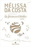 Mélissa Da Costa - La faiseuse d'étoiles.