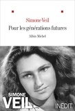 Simone Veil - Pour les générations futures.
