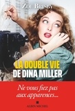 Zoé Brisby - La double vie de Dina Miller.