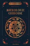 Sasha Fenton - Astrologie chinoise - Avec 1 poster illustré.