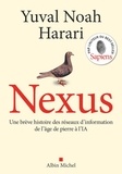 Yuval Noah Harari - Nexus - Une brève histoire des réseaux d'information, de l'âge de pierre à l'IA.