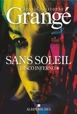 Jean-Christophe Grangé - Sans soleil Tome 1 : Disco inferno.