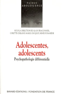 Renée Pomarède et  Collectif - Adolescentes, Adolescents. Psychopathologie Differentielle.