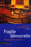 Jean Weydert - Fragile Democratie. Politique, Cultures Et Religions.