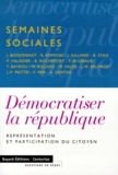 Jean Boissonnat et  Collectif - Democratiser La Republique. Representation Et Participation Du Citoyen, 73eme Session Des Semaines Sociales De France, Paris 1998.