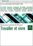  Collectif - Travailler Et Vivre. Semaines Sociales De France.