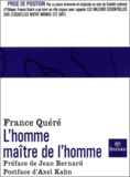 France Quéré-Jaulmes - L'Homme Maitre De L'Homme.