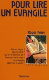Roger Peter - Pour Lire Un Evangile.