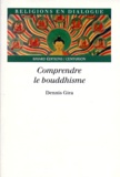 Dennis Gira - Comprendre Le Bouddhisme.