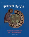  Diocèse Strasbourg-Cathéchèse - Secrets de vie - Vers le sacrement de l'eucharistie.