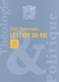 Ernst Kantorowicz - Le lever du roi.