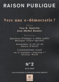 Cass Sunstein et Jean-Michel Besnier - Raison Publique N° 2 Avril 2004 : Vers une e-démocratie ?.
