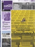 Jean-Michel Djian - France Culture Papiers N° 7, automne 2013 : Sommes-nous tous faits pour l'excellence ?.