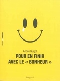 André Guigot - Pour en finir avec le "bonheur".