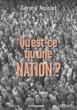 Gérard Noiriel - Qu'est-ce qu'une nation ? - Le "vivre ensemble" à la française. Réflexions d'un historien.
