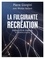 Pierre Giorgini et Nicolas Vaillant - La fulgurante récréation - De nouveaux lieux et sentiers pour la réinvention du monde.