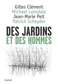 Gilles Clément et Michael Lonsdale - Des jardins et des hommes.