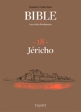 Frédéric Boyer et Serge Bloch - La Bible - Les récits fondateurs T18 - Jéricho.