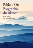 Pablo d'Ors - Biographie du silence.