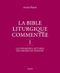 André Rebré - La Bible liturgique commentée.