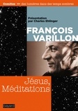 François Varillon - Jésus, méditations.