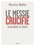 Maurice Bellet - Entretien Maurice Bellet - Scandale et folie.