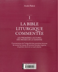 La Bible liturgique commentée I. Les premières lectures des messes de semaine