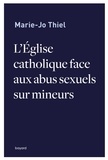 Marie-Jo Thiel - L'Eglise catholique face aux abus sexuels sur mineurs.