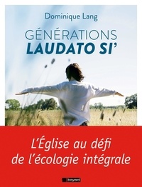 Dominique Lang - Génération Laudato si'.