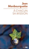 Jean Monbourquette - A chacun sa mission.