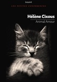 Hélène Cixous - Animal amour.