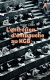 Iegor Gran - L'entretien d'embauche au KGB.