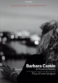 Barbara Cassin - Plus d'une langue.