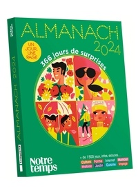 Marie-Eve Gualbert - Almanach Notre Temps - 366 jours de surprises.
